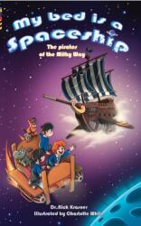My Bed Is a Spaceship: The Pirates of the Milky Way (ISBN: 9781789558562)