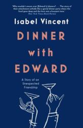 Dinner with Edward (ISBN: 9781911590262)
