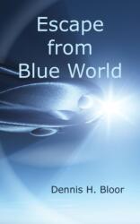 Escape from Blue World (ISBN: 9781789553468)