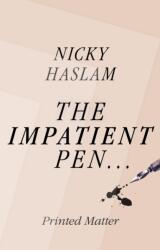 Impatient Pen (ISBN: 9781999623241)