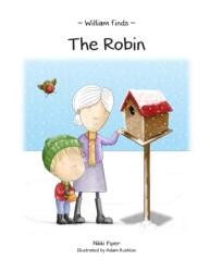William Finds The Robin (ISBN: 9781789553093)