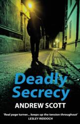 Deadly Secrecy (ISBN: 9780993384028)