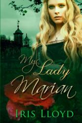 My Lady Marian (ISBN: 9781789553352)
