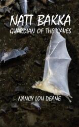 Natt Bakka: Guardian of the Caves (ISBN: 9781789553161)