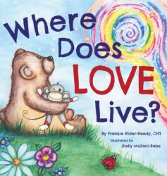 Where Does Love Live? (ISBN: 9781941420423)