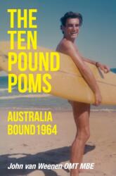 Ten Pound Poms: Australia Bound 1964 (ISBN: 9781789552676)