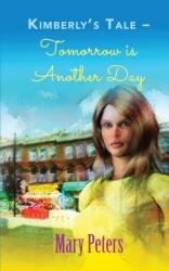 Kimberly's Tale: Tomorrow is Another Day (ISBN: 9781789552621)