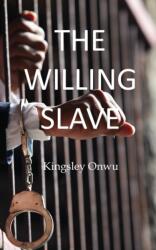 Willing Slave (ISBN: 9781789552539)