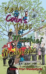 Kevin & Colin's Tales of Mischief & Mayhem (ISBN: 9781789551754)