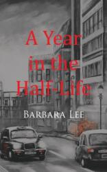 Year in the Half-Life (ISBN: 9781789552409)