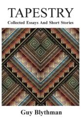 Tapestry: Collected Essays and Short Stories (ISBN: 9781789552126)