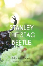 Stanley the Stag Beetle (ISBN: 9781789551716)