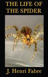 Life of the Spider (ISBN: 9781515430001)