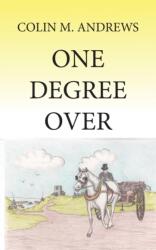 One Degree Over (ISBN: 9781787197510)