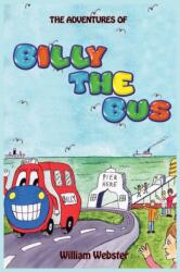 Adventures of Billy the Bus (ISBN: 9781787197428)