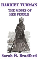 Harriet Tubman, the Moses of Her People (ISBN: 9781515428336)