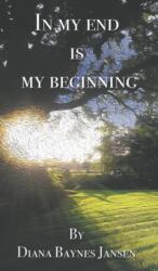 In My End is My Beginning (ISBN: 9781789557954)