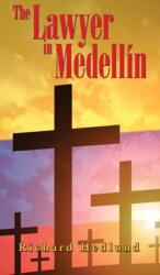 Lawyer in Medellin (ISBN: 9781787197282)
