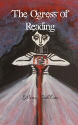 Ogress of Reading (ISBN: 9781787195820)