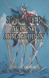 Spymaster Acceso Armageddon (ISBN: 9781787195646)