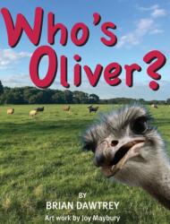 Who's Oliver? (ISBN: 9781787195547)