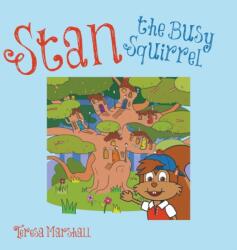 Stan the Busy Squirrel (ISBN: 9781787193888)