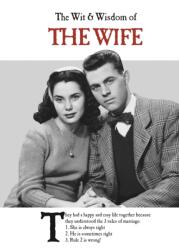 The Wit and Wisdom of the Wife (ISBN: 9781787411661)