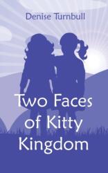 Two Faces of Kitty Kingdom (ISBN: 9781787195134)