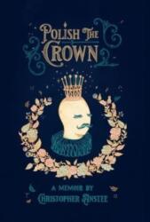 Polish The Crown (ISBN: 9781803692098)