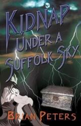 Kidnap Under A Suffolk Sky (ISBN: 9781787194083)