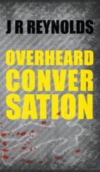 Overheard Conversation (ISBN: 9781787194212)