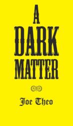Dark Matter (ISBN: 9781787194137)