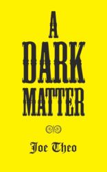 Dark Matter (ISBN: 9781787194120)