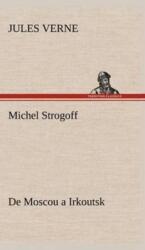 Michel Strogoff De Moscou a Irkoutsk (ISBN: 9783849145538)