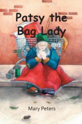 Patsy the Bag Lady (ISBN: 9781787194038)