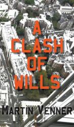 Clash of Wills (ISBN: 9781800319073)