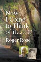 Now I Come to Think of it (ISBN: 9781787193314)