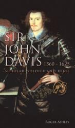 Sir John Davis 1560 - 1625 (ISBN: 9781787192829)