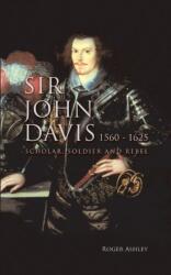 Sir John Davis 1560 - 1625 (ISBN: 9781787192812)