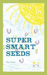 Super Smart Seeds (ISBN: 9781787192607)