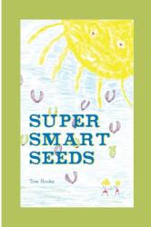 Super Smart Seeds (ISBN: 9781787192591)