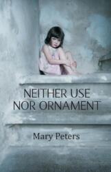 Neither Use Nor Ornament (ISBN: 9781787192713)