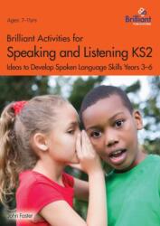 Brilliant Activities for Speaking and Listening KS2 (ISBN: 9781783172313)