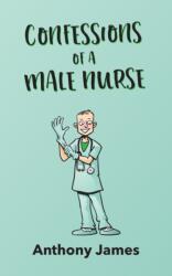 Confessions of a Male Nurse (ISBN: 9781803694511)
