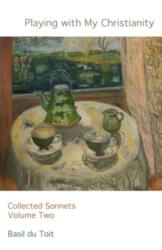 Playing with my Christianity (ISBN: 9781803699660)