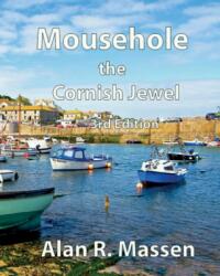 Mousehole the Cornish Jewel (ISBN: 9780993559112)