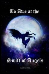 To Awe at the Swift of Angels (ISBN: 9781803695549)