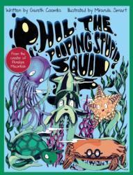 Phil The Pooping Stupid Squid (ISBN: 9781800317345)