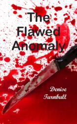 Flawed Anomaly (ISBN: 9781800313675)