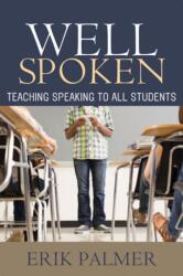 Well Spoken (ISBN: 9781571108814)